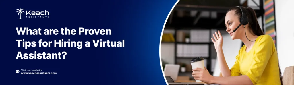 An image with the text What are the Proven Tips for Hiring a Virtual Assistant?' It features a woman in a yellow top wearing a headset, holding a coffee cup and smiling while sitting at a desk with a laptop.