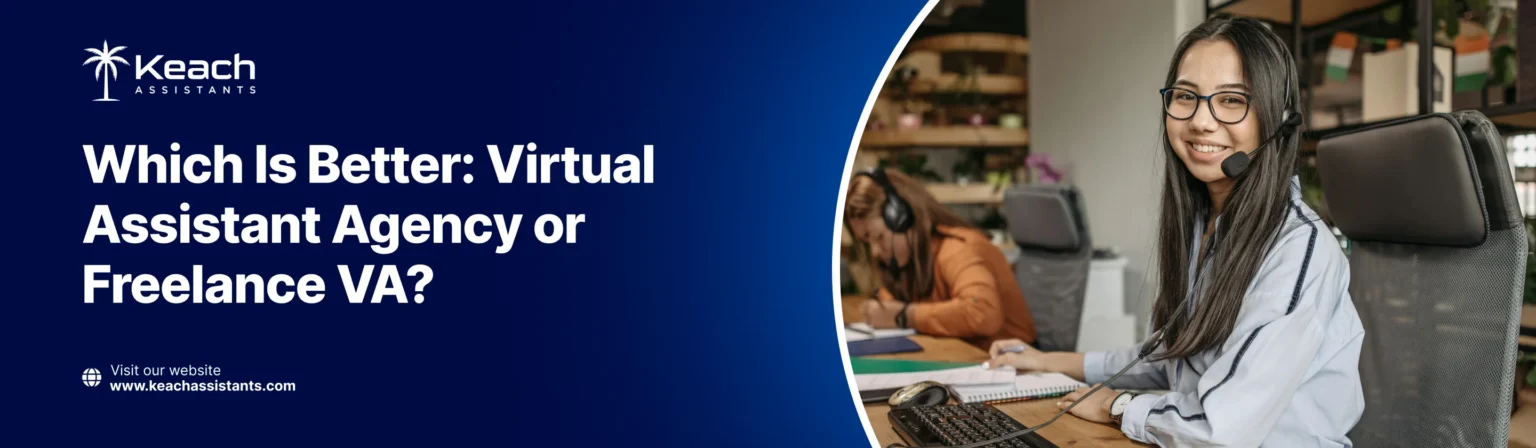 An image with the text 'Which Is Better: Virtual Assistant Agency or Freelance VA?' It features a woman wearing glasses and a headset, smiling while working at a desk with a computer. In the background, another person wearing a headset is working. The website URL www.keachassistants.com is displayed.