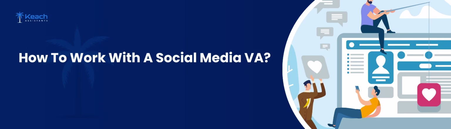 How To Work With A Social Media VA