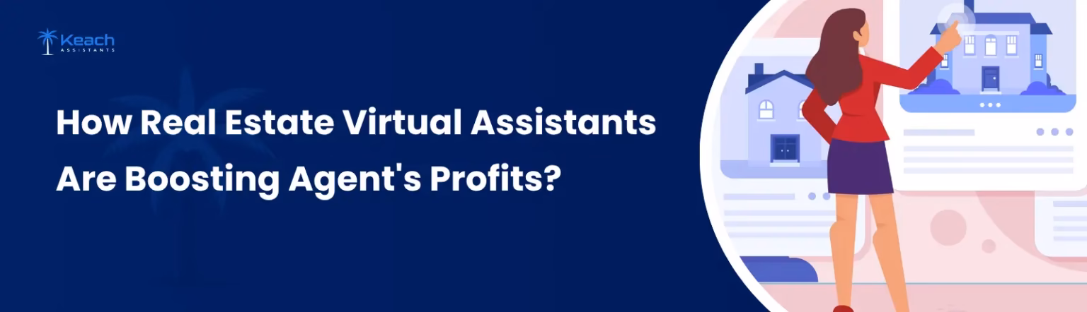 How Real Estate Virtual Assistants Are Boosting Agents Profits