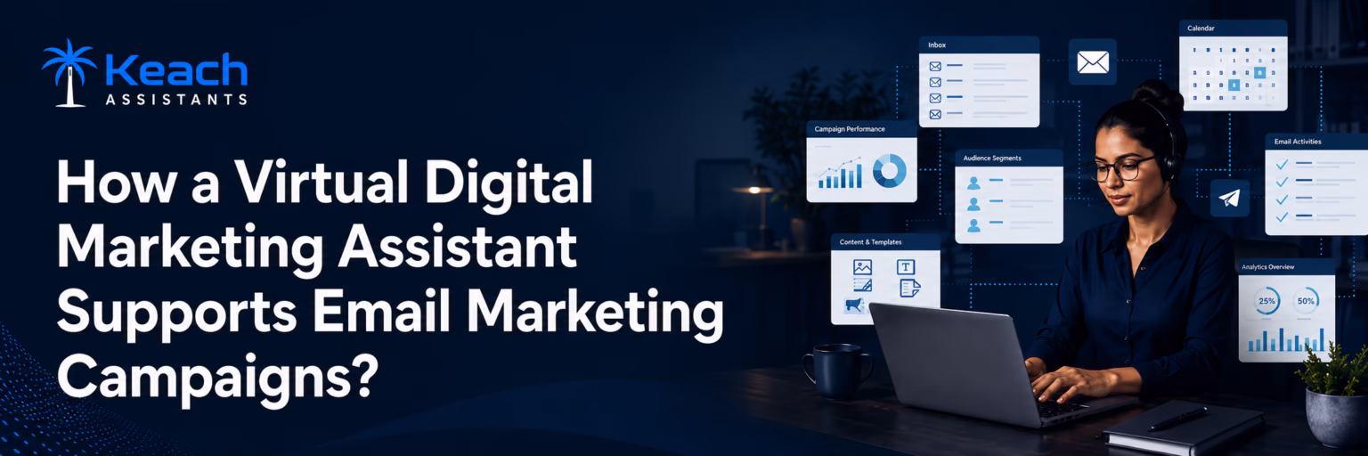 How a Virtual Digital Marketing Assistant Supports Email Marketing Campaigns?