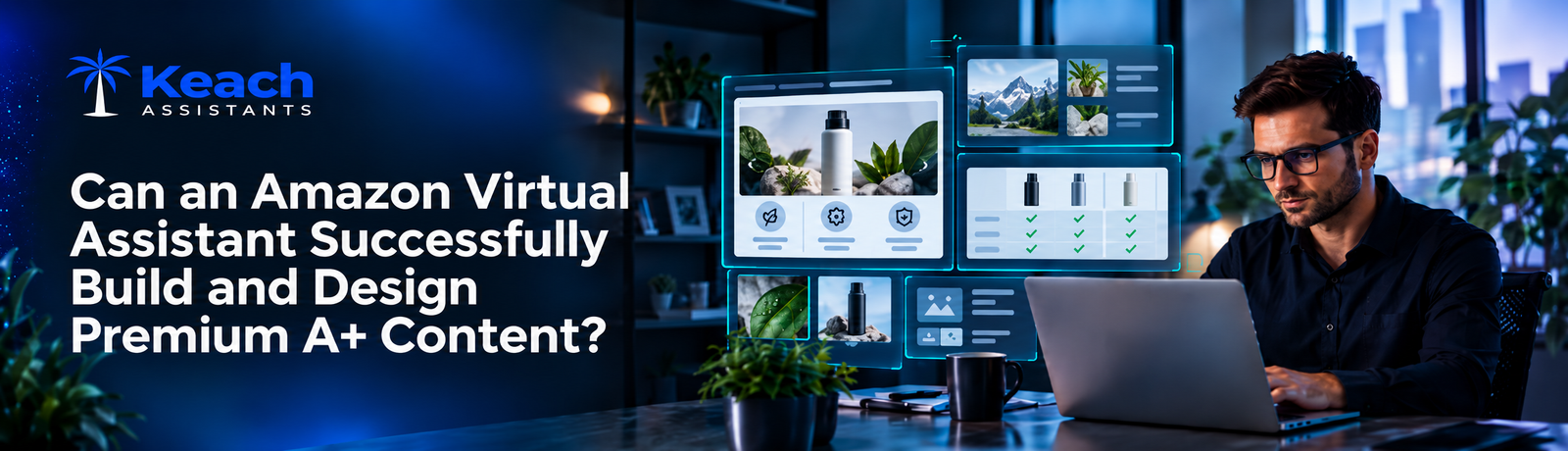 Can an Amazon Virtual Assistant Successfully Build and Design Premium A+ Content?