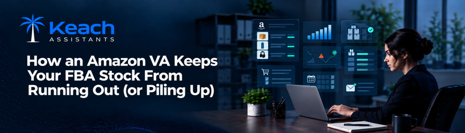 How an Amazon VA Keeps Your FBA Stock From Running Out (or Piling Up)