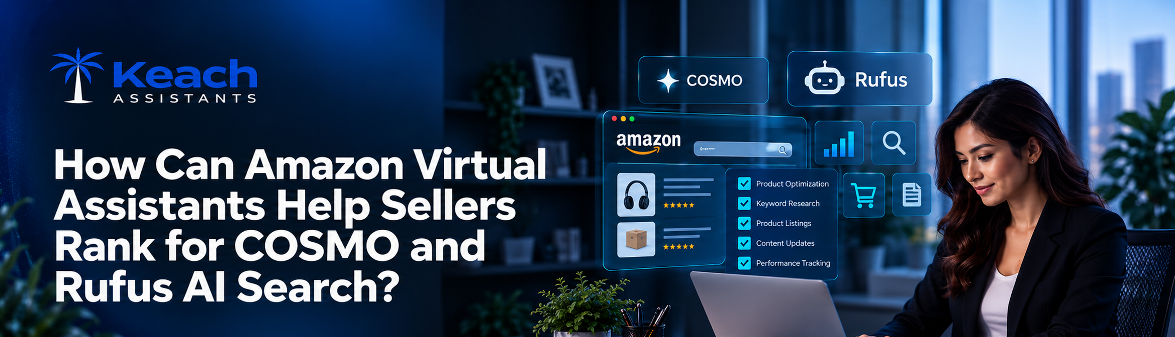 How Can Amazon Virtual Assistants Help Sellers Rank for COSMO and Rufus AI Search?